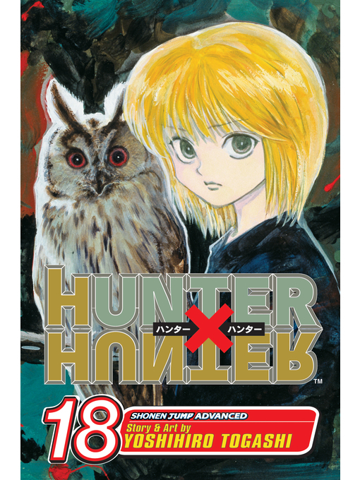 Title details for Hunter x Hunter, Volume 18 by Yoshihiro Togashi - Available